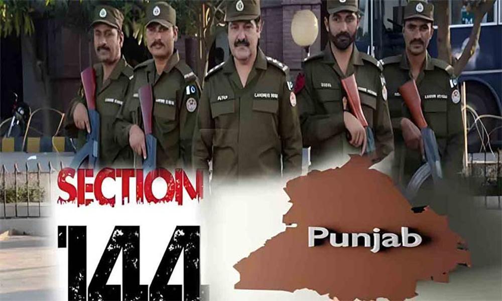 Section 144 in five districts of Punjab owing to security threats