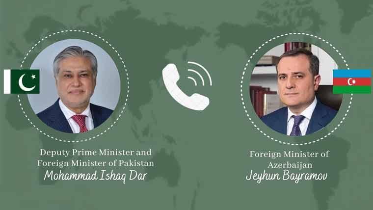 اسحاق ڈارکی آذربائیجان کے وزیر خارجہ سے ٹیلیفونک گفتگو،سفارتی تعاون مزید بڑھانے پر اتفاق