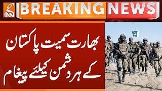 Warning Issued for Pakistan's Enemies | Breaking News | GNN