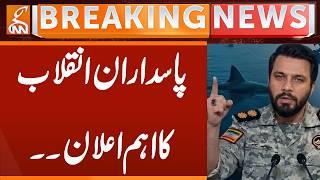 Important Announcement by Iran's Revolutionary Guards | Breaking News | GNN