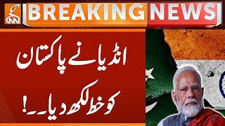 India Writes Letter to Pakistan | Breaking News | GNN