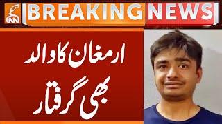Armaghan's father Arrested | Breaking News | GNN