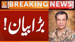 DG ISPR Important Statement | Breaking News | GNN