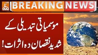 Severely harmful effects of climate change! | Breaking News | GNN