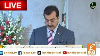 LIVE |Chairman Senate Yousaf Raza Gillani Address to Ceremony | GNN