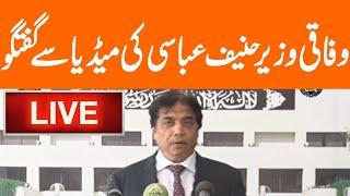 LIVE | Federal Minister Hanif Abbasi Media Talk | GNN