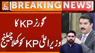 Governor KP's Challenge to CM KP | Breaking News | GNN