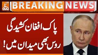 Pak Afghan War Update | Russia BIG Entry | Breaking News | GNNN