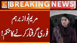 CM Maryam Nawaz's Angry of Officers | Give BIG Order | Breaking News | GNN