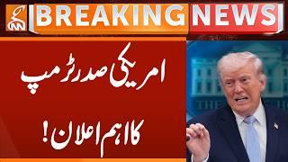 US President Trump's Important Announcement! | Breaking News | GNN