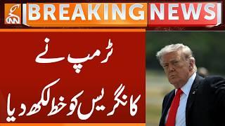 Trump Writes Letter to Congress | Breaking News | GNN