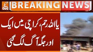 Fire Erupts in Karachi | Breaking News | GNN