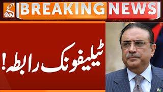 Telephonic Contact of President Zardari | Breaking News | GNN