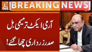 President Asif Zardari Approves Pakistan Army Amendment Bill | Army Act Amendment | GNN