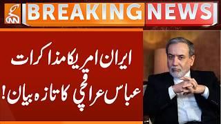 Araghchi's Latest Statement | Breaking News | GNN