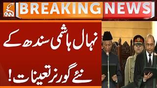 New Sindh Governor Nehal Hashmi Oath Ceremony 2026 | Governor House Karachi | Breaking News | GNN
