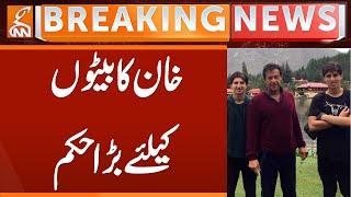 Imran Khan order for Sons | Breaking News | GNN