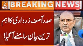 President Zardari Important Statement | Breaking News | GNN
