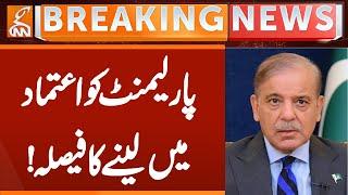 Shahbaz Sharif decides to take Parliament into confidence! | Breaking News | GNN