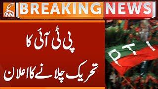 PTI Announces Movement | Breaking News | GNN