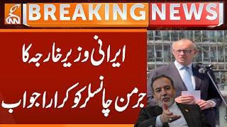 Iran Foreign Minister Strict Reply to German Chancellor | Breaking News | GNN