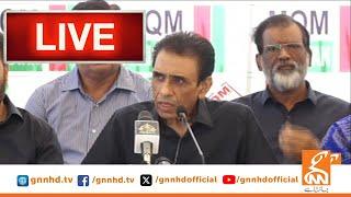 LIVE | MQM Pakistan Leader Khalid Maqbool Siddiqui News Conference | GNN