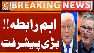 UK PM Keir Starmer Contacts Trump | Major Talks on Global Crisis | Strait of Hormuz Update | GNN