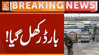 Torkham border reopen | Breaking News | GNN