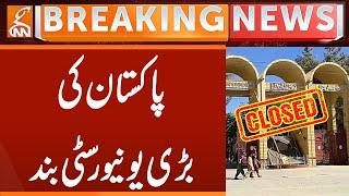 Pakistan's Major University Closed | Breaking News | GNN