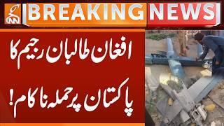 Afghan Taliban Attack on Pakistan Foiled!  | Breaking News | GNN