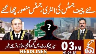 New Chief Justice Entry | Justice Mansoor Big Action | News Headlines | 03 PM | 01 July 2025 | GNN