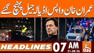 Imran Khan Shifted Back to Adiala Jail from Shifa Hospital | News Headlines | 7AM | 21Aug 2026 | GNN