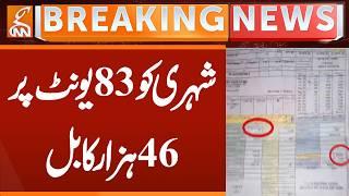 Citizen gets Rs 46,000 bill for 83 units | Breaking News | GNN