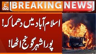 Breaking: Heavy Blast in Islamabad | Breaking News | GNN