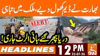 India Open Gates of Salal Dam, High Alert Issue | News Headlines | 12 PM | 23 July 2026 | GNN