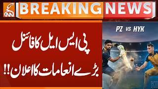 PSL Final | Big Prizes Announced!! | Breaking News | GNN