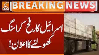 Israel announces opening of Rafah crossing! | Breaking News | GNN