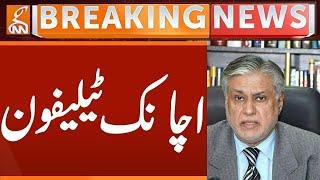 Important Personality Telephonic Contact with Ishaq Dar | Breaking News | GNN