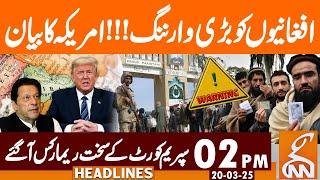 Big Warning to Afghans! - US Statement | News Headlines | 2 PM | 20 Mar 25 | GNN