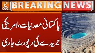 American Journal Releases Report on Pakistani Minerals | Breaking News | GNN