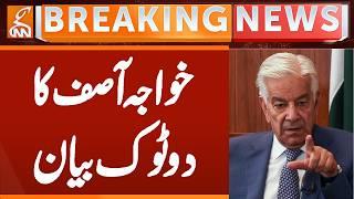KHUWAJA ASIF Clear Message | Breaking News | GNN