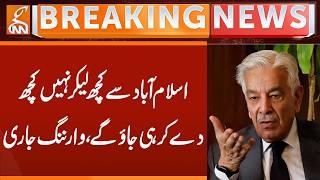 You Won't Take Anything from Islamabad, You'll Only Give Something! | Breaking News | GNN