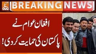 Afghan People Support Pakistan | Breaking News | GNN