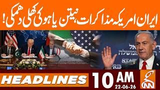 Iran-US Talks-Switzerland | Netanyahu's open threat! | News Headlines | 10 AM | 22 June 2026 | GNN