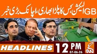 GB Elections 2026: Who Will Win? - Sudden BIG News Came | News Headlines | 12 PM | 7June 2026 | GNN