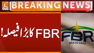 FBR Made BIG Decision | Breaking News | GNN