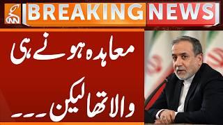 Abbas Araghchi's Important Statement | Breaking News | GNN