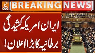 Iran-US tension, Britain's big announcement! | Breaking News | GNN