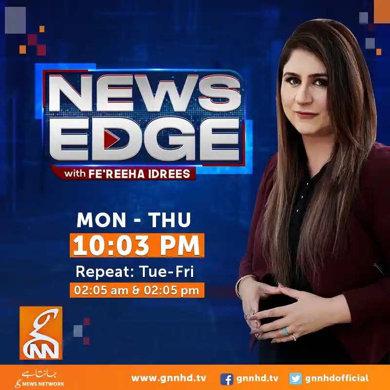 News Edge with Fe'reeha Idrees